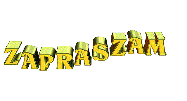 421562307_zapraszam2.gif.558e87a3843de8791e361927a8b542a4.gif